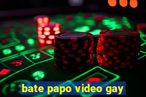 bate papo video gay